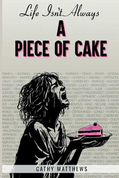 Life Isn't Always: A Piece of Cake