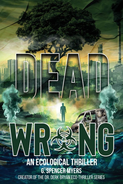 Dead Wrong: An Ecological Thriller