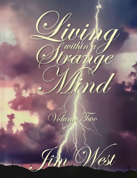 Living Within a Strange Mind: Volume Two