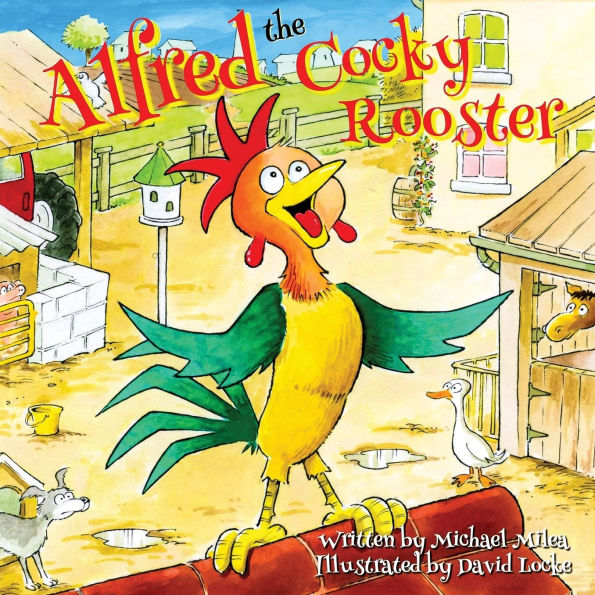 Alfred the Cocky Rooster