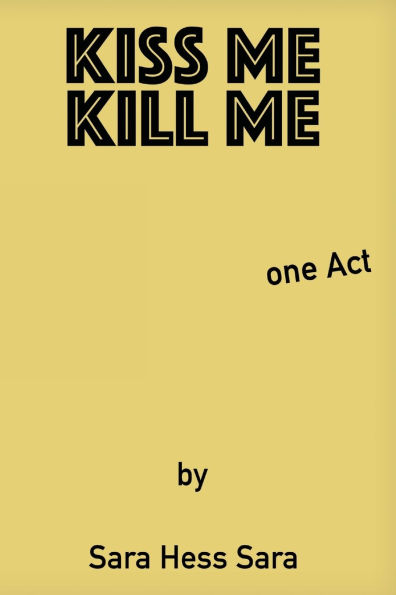 Kiss Me Kill Me