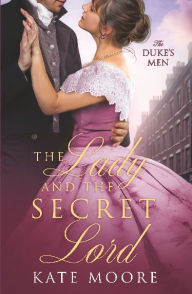Title: The Lady and the Secret Lord, Author: Kate Moore