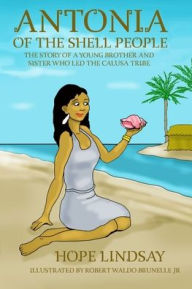 Ebook in inglese free download Antonia of the Shell People by Hope Lindsay, Robert W Brunelle  (English Edition) 9781966607106