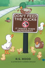 Don't Feed the Ducks: It Makes Them Dependent