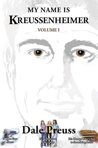 My Name is Kreussenheimer Volume I: Be Someone Else's Putty