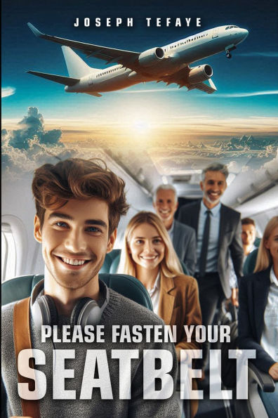 Please Fasten Your SeatBelt