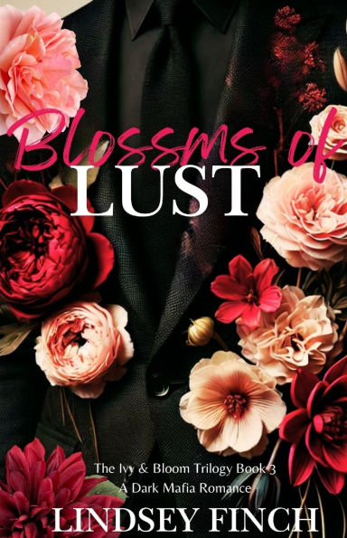 Blossoms of Lust: A Dark Mafia Romance