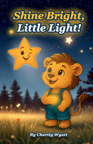 Shine Bright, Little Light!