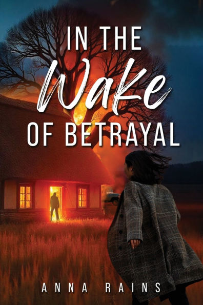 the Wake of Betrayal