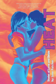 Best forum download ebooks Heat: Stories of Love and Desire English version by Jane Futcher 