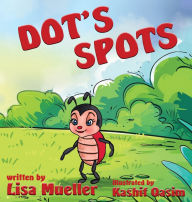 Books to download pdf Dot's Spots  in English 9781966675037