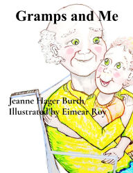 Title: Gramps and Me, Author: Jeanne Hager Burth