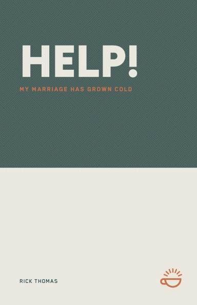 Help! My Marriage Has Grown Cold