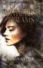 Of Withering Dreams: A Dark Fantasy Romance (Fate of the Embered Book 1)