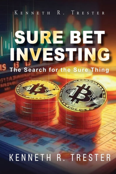 Sure Bet Investing: Search for the Thing