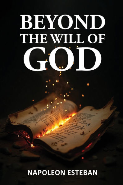 Beyond the Will of God