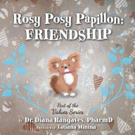 Free books free downloads Rosy Posy Papillon: Friendship