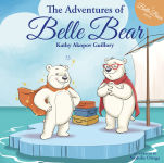 Alternative view 1 of The Adventures of Belle Bear