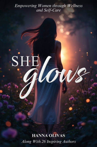 She Glows: Empowering Women through Wellness and Self-Care