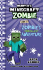 Diary of a Minecraft Zombie Book 17: Zombie's Excellent Adventure
