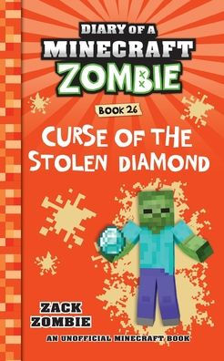 Diary of a Minecraft Zombie Book 26: Curse the Stolen Diamond