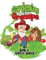 Gardening with Grandpa