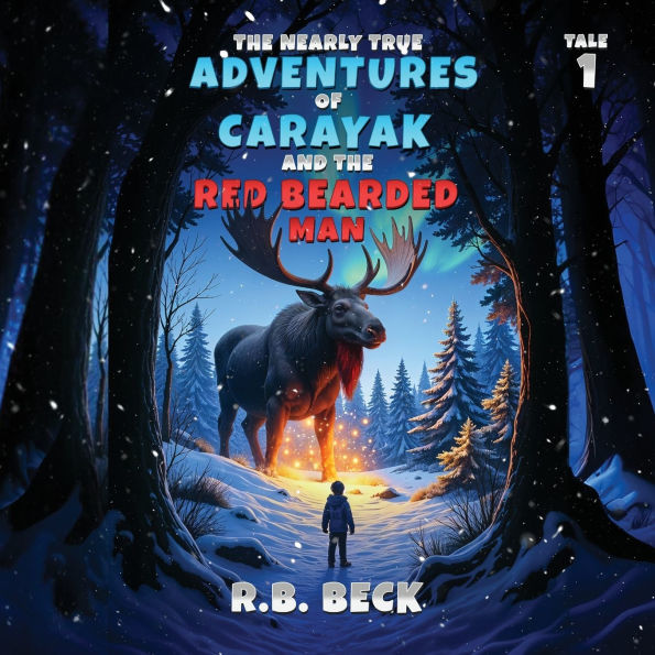 the Nearly True Adventures of Carayak and Red Bearded Man