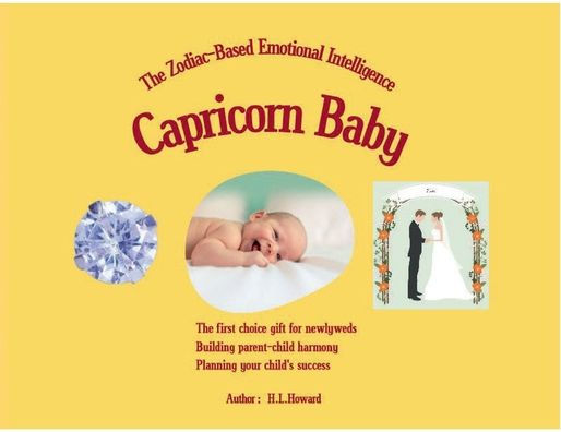 Capricorn Baby: The Zodiac-Based Emotional Intelligence for Baby Series