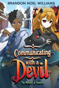 Title: Communicating with a Devil, Author: Brandon Williams