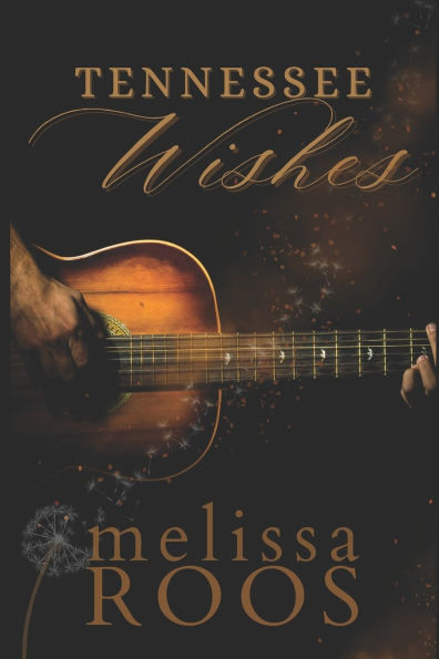 Tennessee Wishes: Love at First Sight, City Lights, Country Dreams, and a Killer in the Shadows