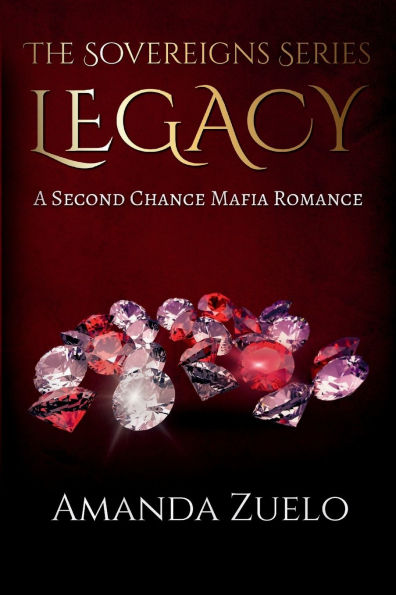 Legacy: A Second Chance Mafia Romance