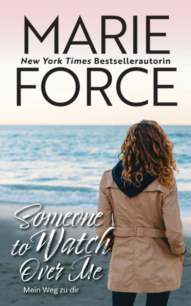 Someone To Watch Over Me - Mein Weg zu dir