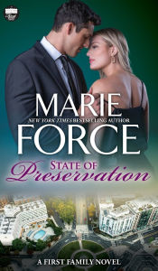 Title: State of Preservation: A First Family Novel, Author: Marie Force