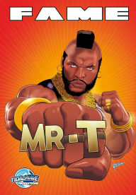Title: Fame: Mr. T, Author: Darren G Davis