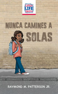 Title: Nunca camines a solas, Author: Jr Raymond M Patterson