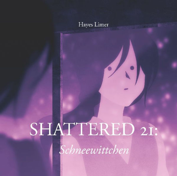 Shattered 21: Schneewittchen:Illustrated Short Story for Adults