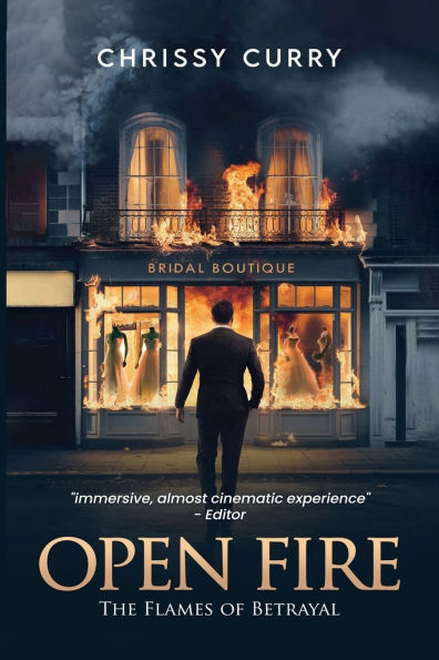 OPEN FIRE: The Flames of Betrayal