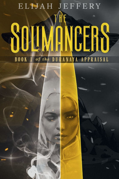 the Solimancers: Book 1 of Duranaya Appraisal