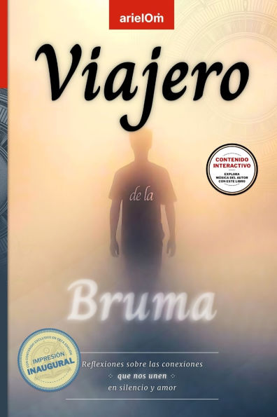 Viajero de la Bruma: Reflexiones sobre las conexiones que nos unen en silencio y amor