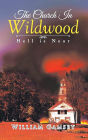 The Church In Wildwood: Hell is Near