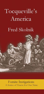 Title: Tocqueville's America, Author: Fred Skolnik