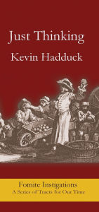 Title: Just Thinking, Author: Kevin Hadduck