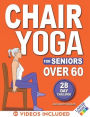 Chair Yoga for Seniors: 28-Day Challenge for Weight Loss