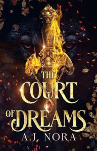 Books download mp3 free The Court of Dreams MOBI (English Edition) by A J Nora
