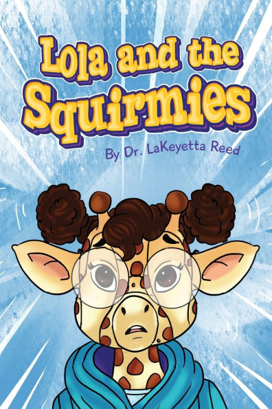 Lola and the Squirmies