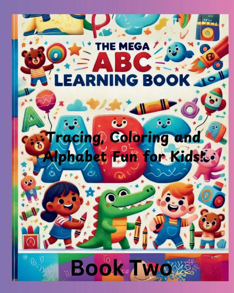 Alphabet Workbook Tracing and Activities: Book 2: