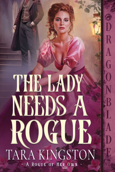 The Lady Needs a Rogue: A Victorian Historical Romance