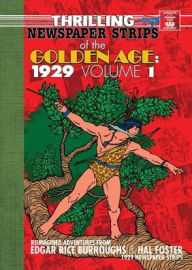 Title: Thrilling Newspaper Strips of the Golden Age, 1929 Volume 1 (Digest), Author: Edgar Rice Burroughs