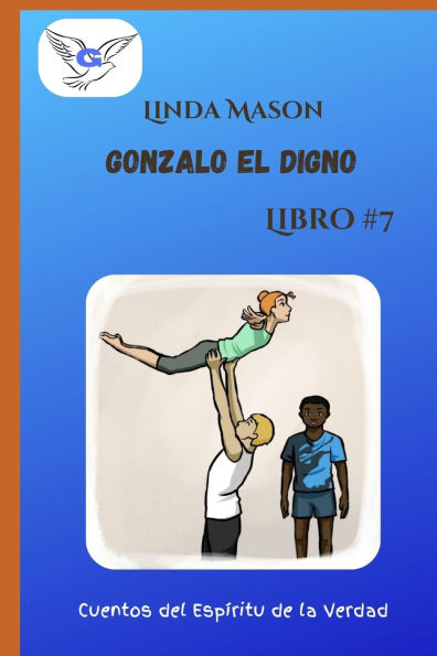 Gonzalo el Digno: Libro # 7
