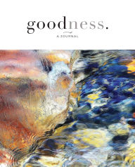 Title: goodness., Author: Tim Gilman